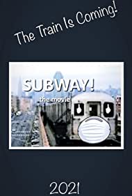 SUBWAY! the movie (2021)